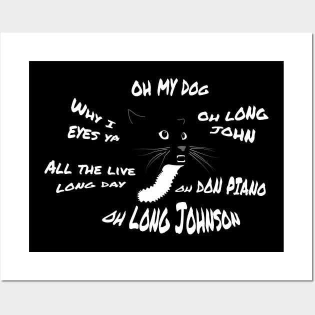 Oh Long Johnson Cat Wall Art by FlyNebula